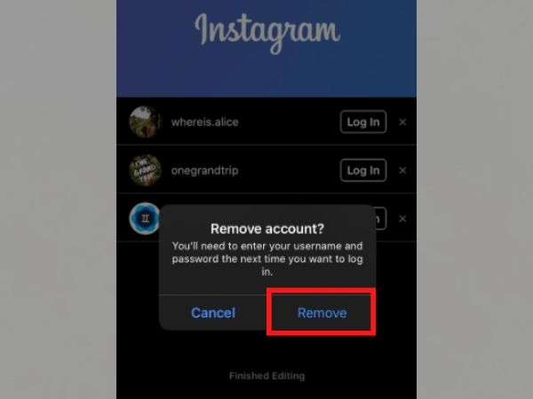 Tap on the “Remove” button to remove your selected account from the Instagram app.